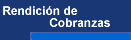 Rendici&oacute;n de Cobranzas